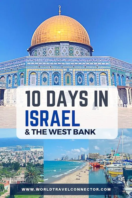 10 Day Israel Itinerary: What to See in Israel in 10 Days 19 Israel travel blog