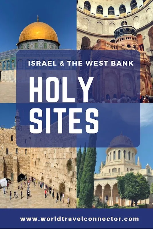 40 Must-See Holy Sites in Israel and the West Bank 75 Holy sites in Israel and the West Bank