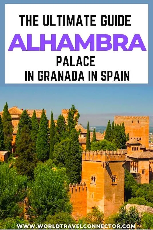 20 Essential Alhambra Tips and Tricks: How to visit Alhambra Palace in Granada, Spain in 2023 19 Tips for visiting Alhambra Palace in Granada in Spain