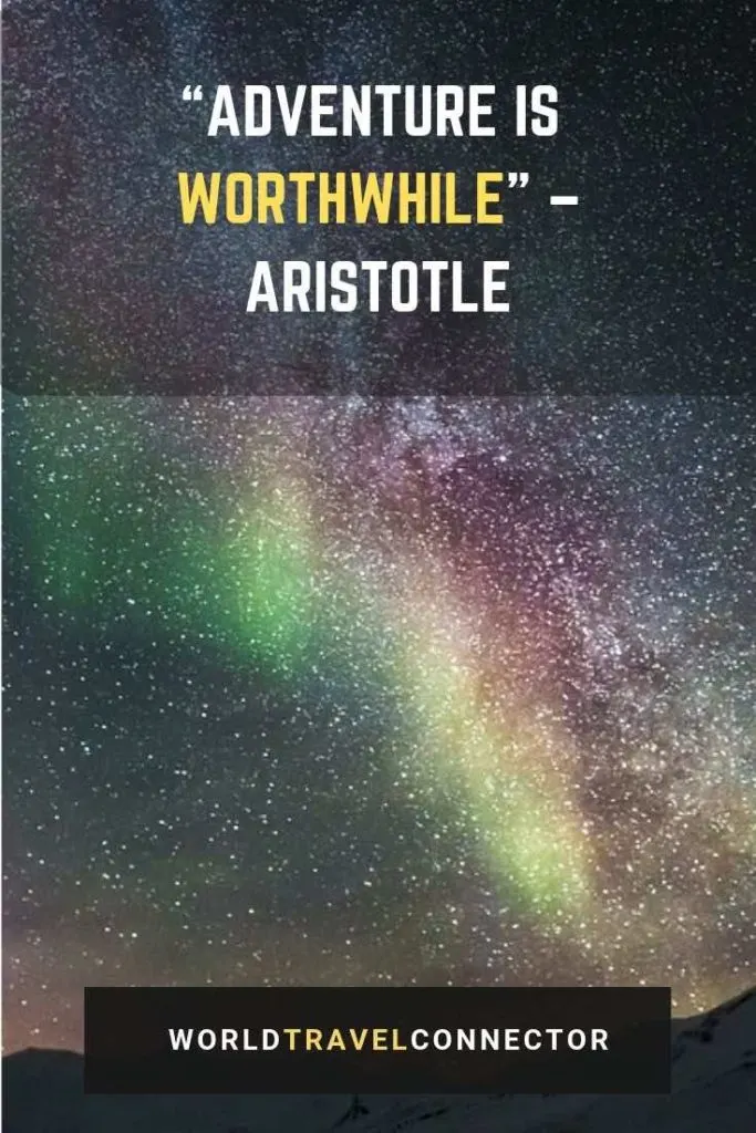 150 Best Adventure Quotes To Fire Up Your Wanderlust 2 best adventure quotes Aristotele