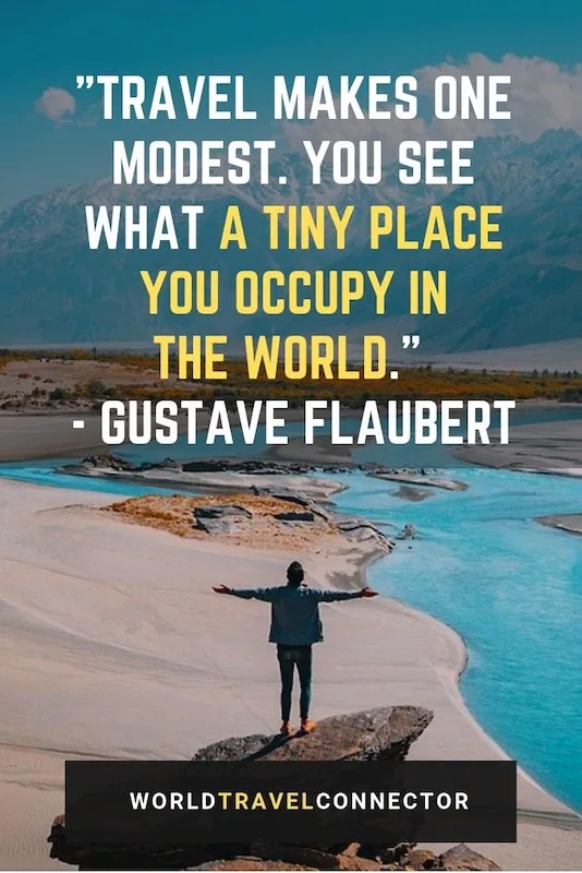 150 Best Adventure Quotes To Fire Up Your Wanderlust 18 best adventure quotes Gustave Flaubert