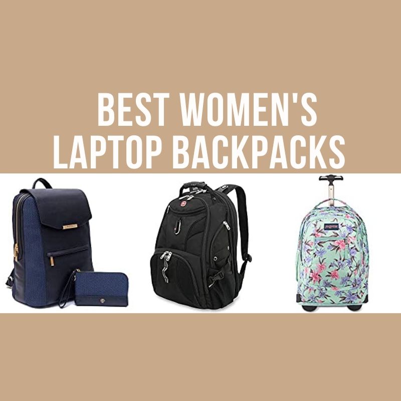 Women Laptop Backpacks Best Laptop Backpacks for Women 2020