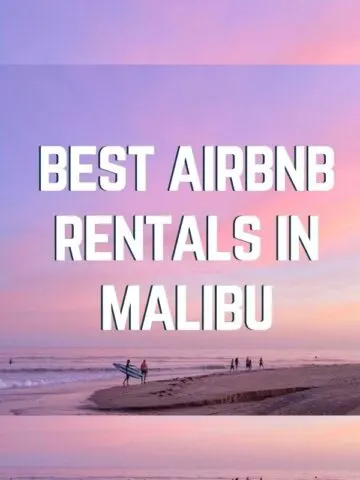 Best airbnbs in Malibu