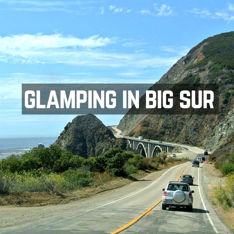 Best Big Sur glamping sites