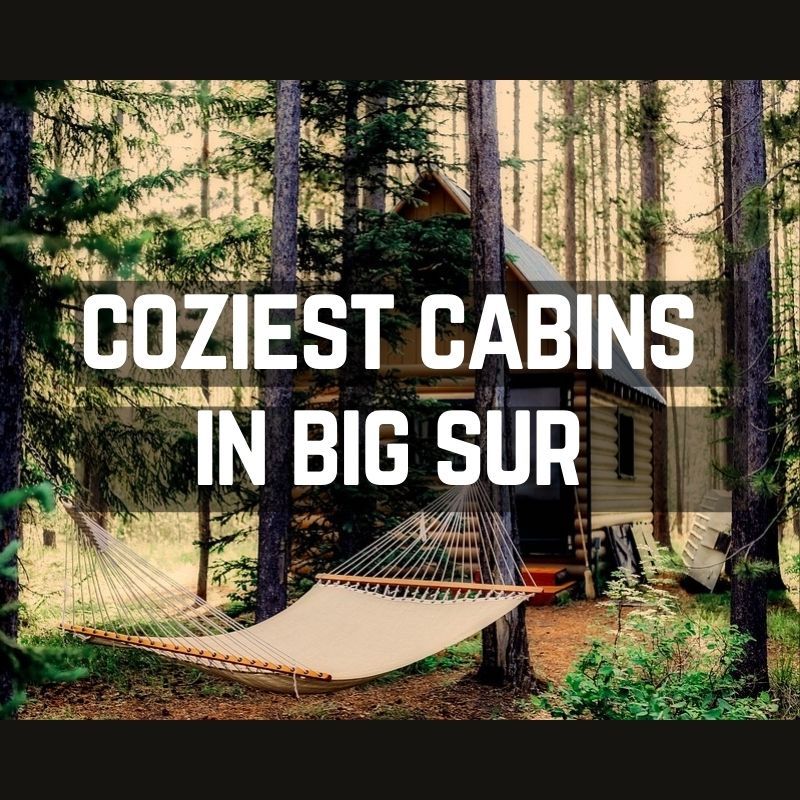 A guide to the coziest cabins in Big Sur
