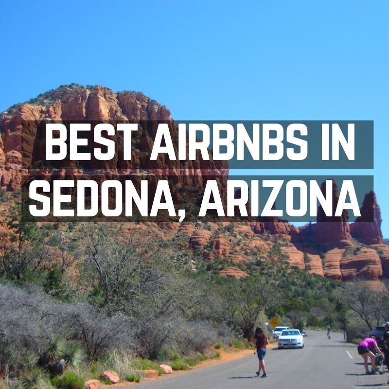 Best Sedona airbnbs to rent