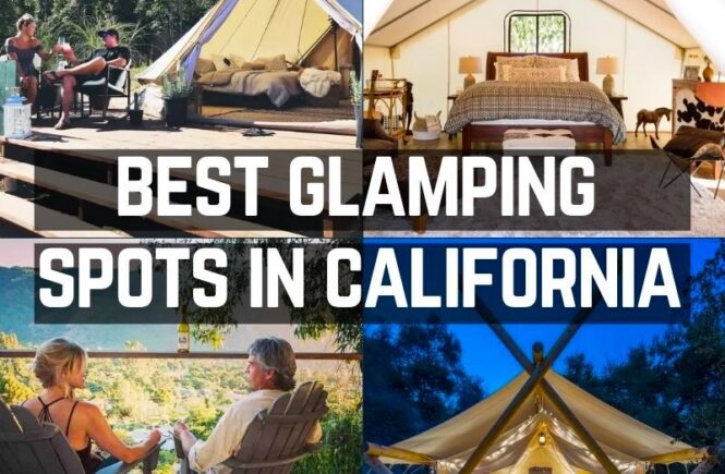 A guide to the best glamping in California
