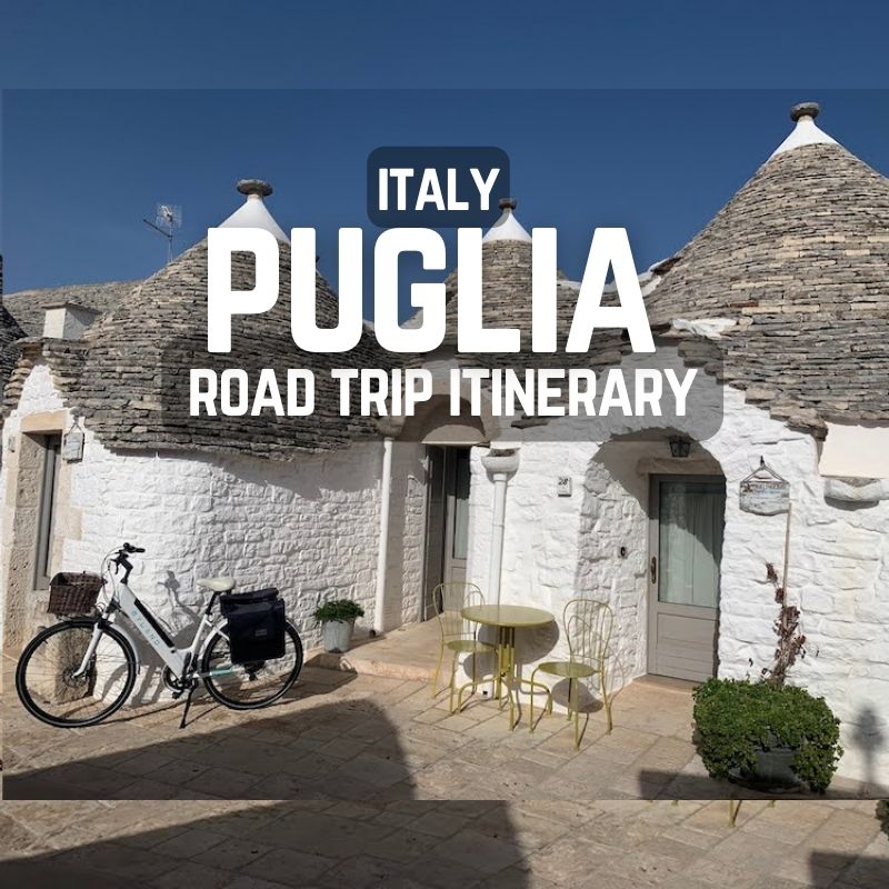 Itinerary for Puglia road trip Italy