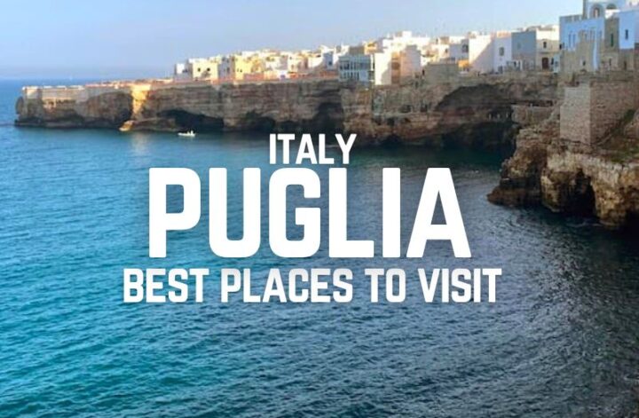 Best places to visit in Puglia Italy