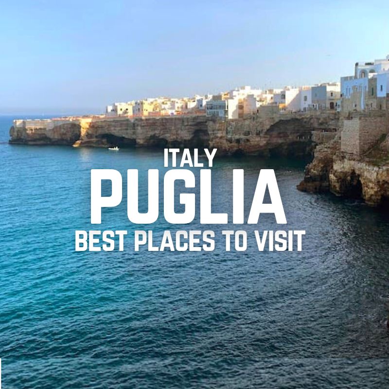 Best places to visit in Puglia Italy