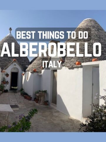 Guide to the best things to do in Alberobello Italy
