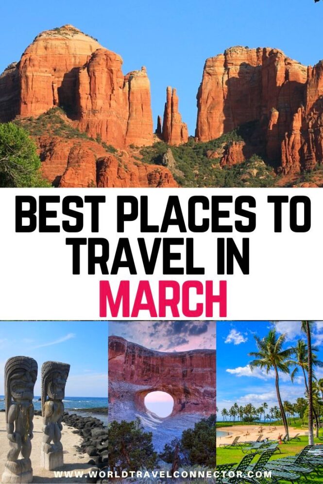 32 Best Places to Travel in March USA 2023