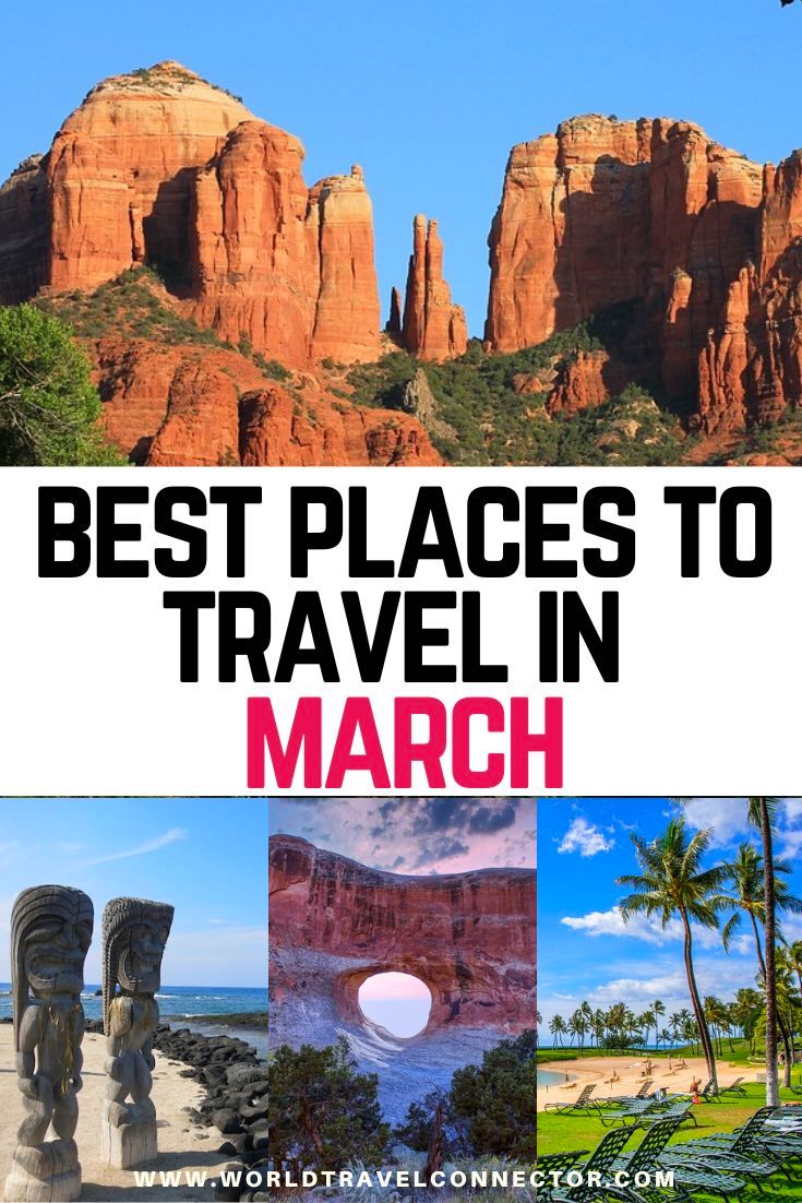 32 Best Places to Travel in March USA 2023